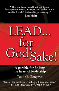 Lead... for God’s Sake! By Todd G. Congwer  An unusual leadership book! Lead… for God’s Sake! is a parable for discovering who you are as a leader, how you measure success, and why you lead.  The lives of a basketball coach, a CEO and a janitor intersect, revealing truths about leadership, relationships and success. An insightful read. [tyndale.com]