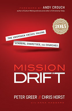 Mission Drift By Peter Greer and Chris Horst In Mission Drift, two nonprofit leaders show organizations how to stay true to their Christian mission, and offer tools for getting back on track if drifting. [bakerpublishinggroup.com]