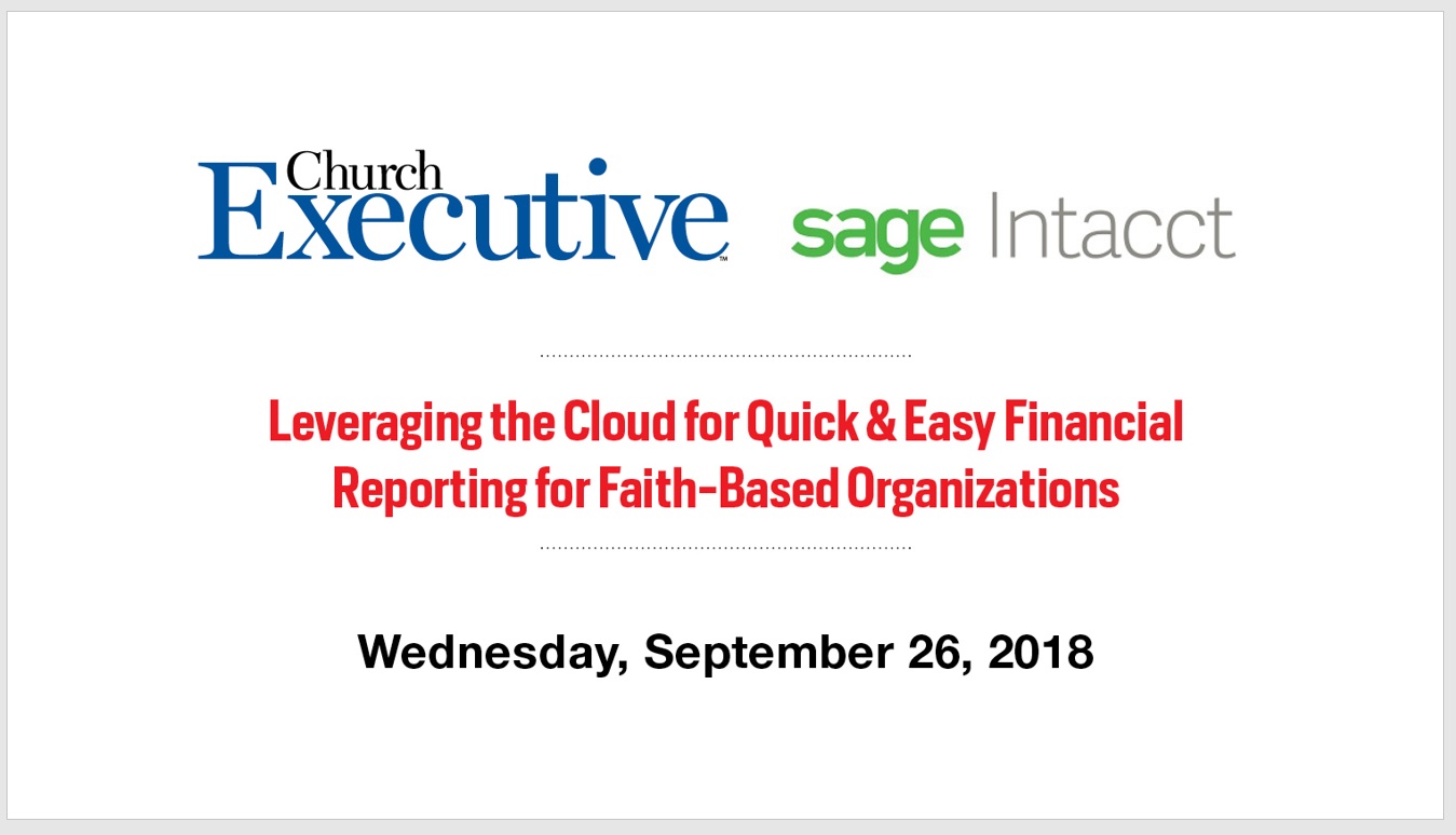 Leveraging the Cloud for Quick & Easy Financial Reporting for Faith-Based Organizations