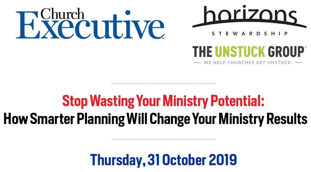 WEBINAR SLIDES:  Stop Wasting Your Ministry Potential: How Smarter Planning Will Change Your Ministry Results