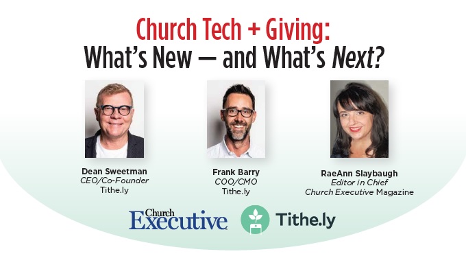 Church Tech + Giving: What's New -- and What's <i>Next</i/>?
