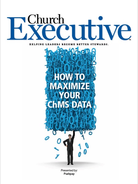 HOW TO MAXIMIZE YOUR ChMS DATA