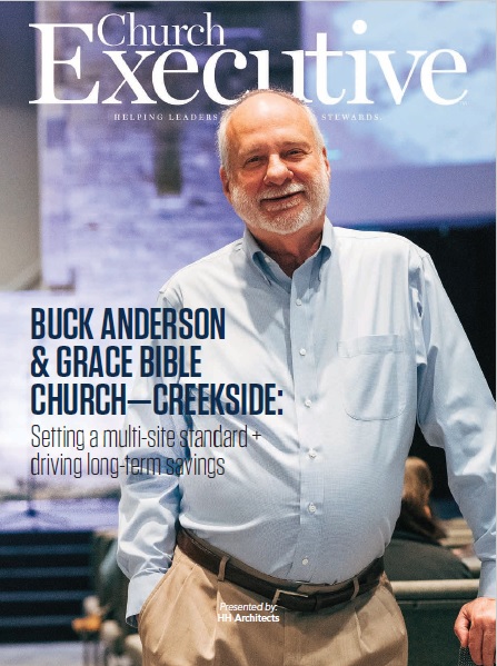 BUCK ANDERSON & GRACE BIBLE CHURCH—CREEKSIDE: Setting a multi-site standard + driving long-term savings
