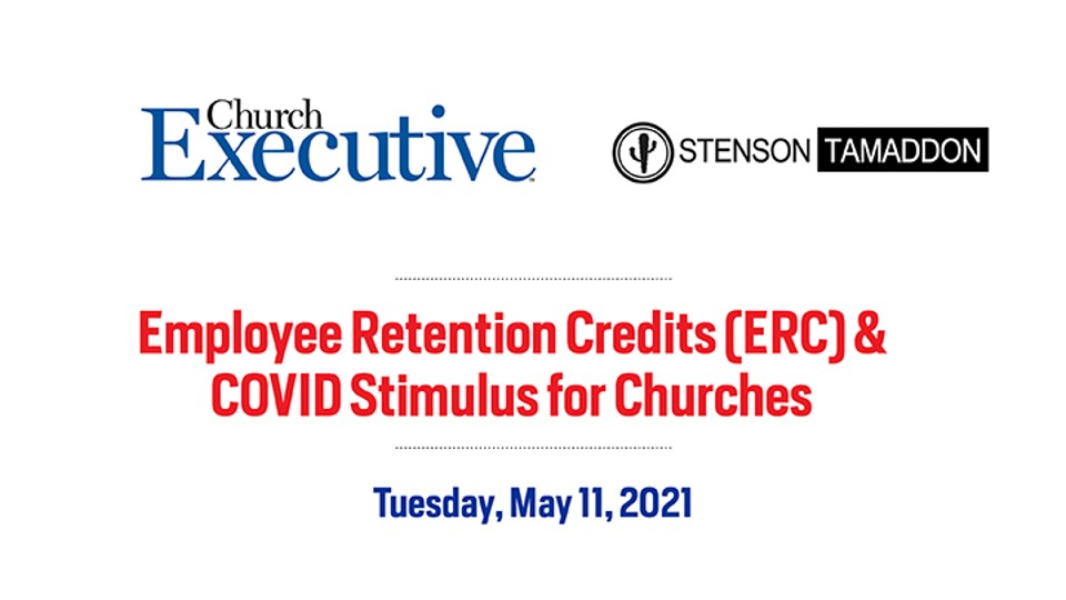 Employee Retention Credits (ERC) & COVID Stimulus for Churches