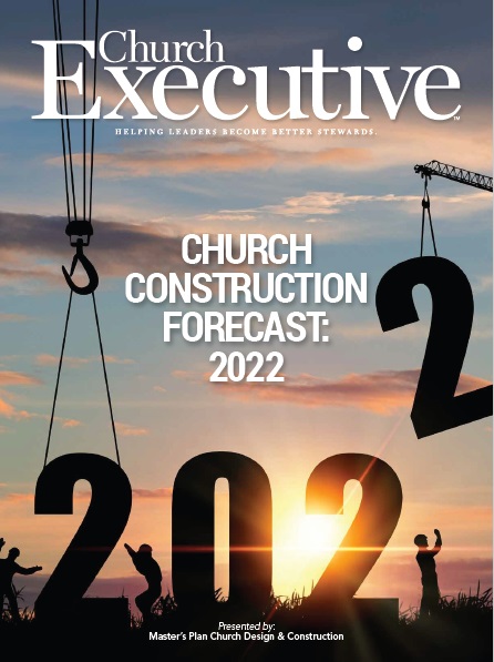 CHURCH CONSTRUCTION FORECAST: 2022